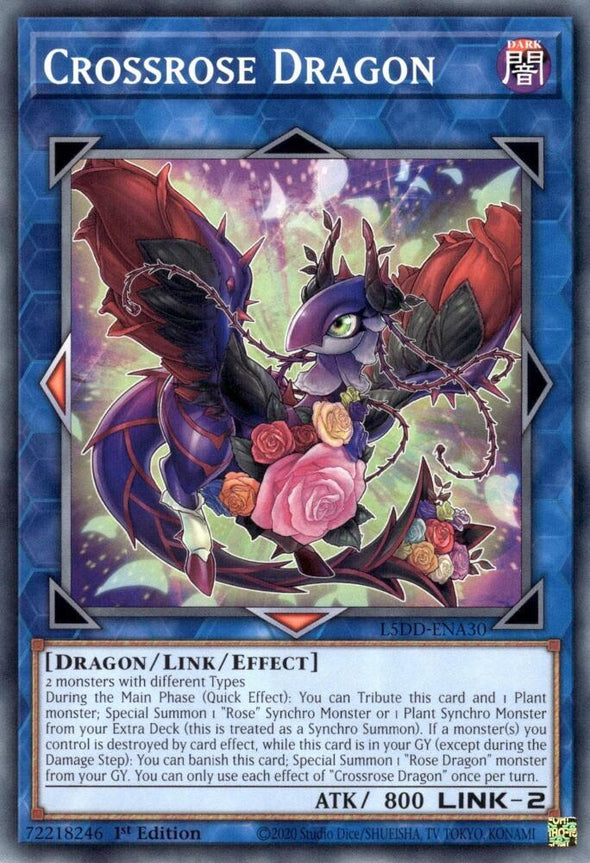 Crossrose Dragon - L5DD-ENA30 - Common - 1st Edition