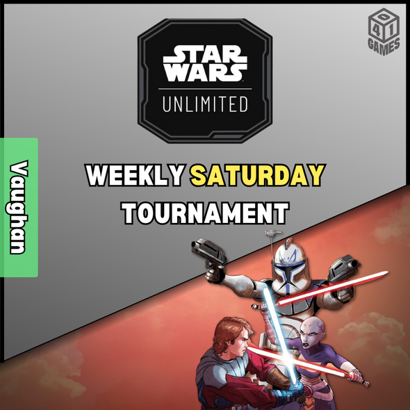 Vaughan Events - Saturday - Star Wars Unlimited Premier Tournament!