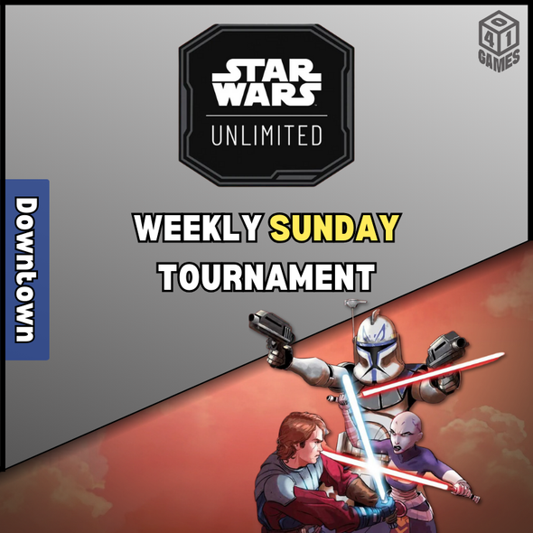 Downtown Events - Sunday - Star Wars Unlimited Premier!