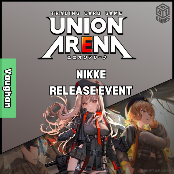 Vaughan Events - Union Arena - Goddess of Victory: Nikke Release Event!