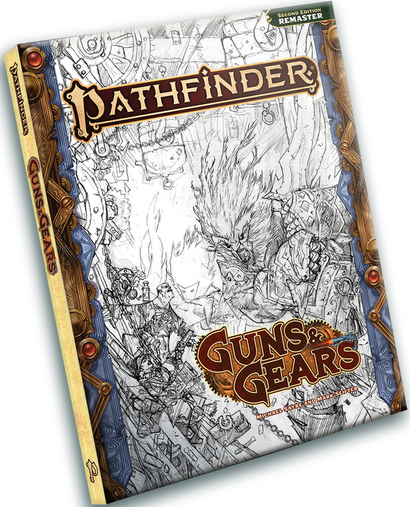 Pathfinder 2E Remastered - Guns & Gears - Sketch Cover (HC)