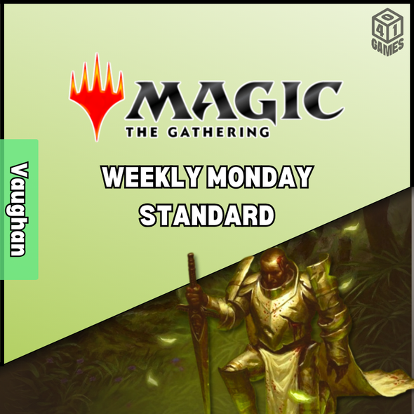 Vaughan Events - Monday - MTG Standard Showdown