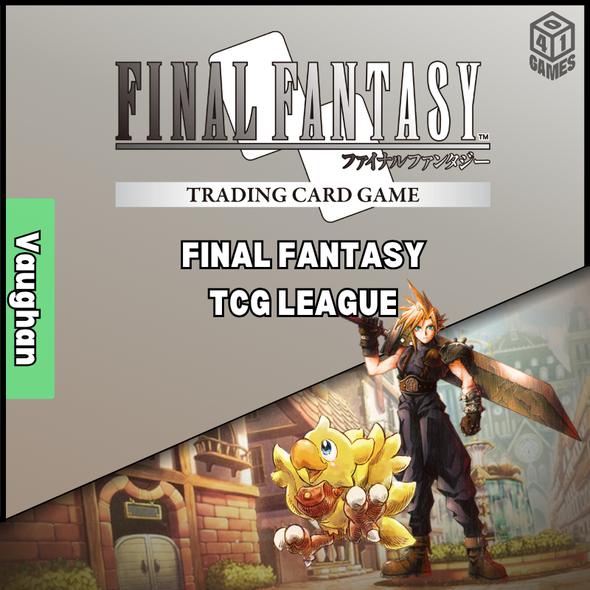 Vaughan Events - Sunday - Final Fantasy TCG