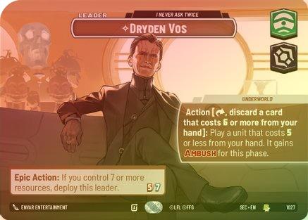 Dryden Vos - I Never Ask Twice (Showcase) - 1027 - Rare (Foil)