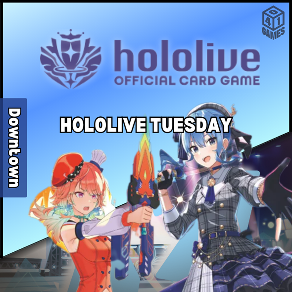 Downtown Events - Tuesday - Hololive OCG Weekly Event