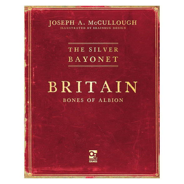 The Silver Bayonet - Britain: Bones of Albion (SC)