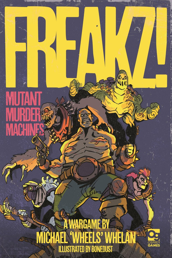 Freakz! Mutant Murder Machines (HC)