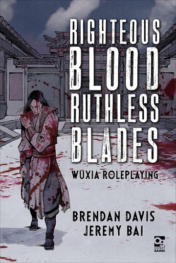 Righteous Blood, Ruthless Blades (HC)