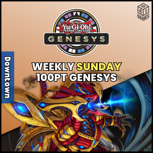 Downtown Events - Sunday - YuGiOh Genesys Tournament