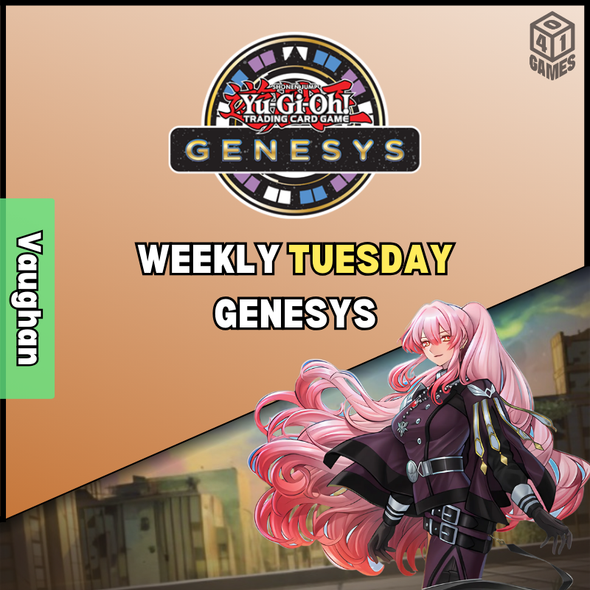 Vaughan Events - Tuesday - Genesys Yugioh Tournament